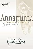 Annapurna, primer 8000: La gran aventura (Literatura no ficción)