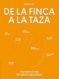 De la finca a la taza: Descubre el viaje del café de especialidad (BEBIDAS)