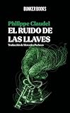 El ruido de las llaves