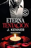 Eterna tentación (Trilogía Tentación 1) (Best Seller)