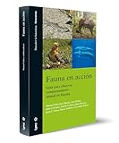 Fauna en acción - Guía para observar comportamiento animal en España (Descubrir la Naturaleza)