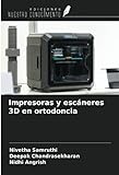 Impresoras y escáneres 3D en ortodoncia