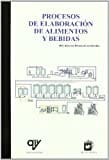 Procesos de elaboración de alimentos y bebidas (ANTONIO MADRID VICENTE)