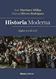 Historia Moderna. Siglos XV al XIX: 385 (El libro universitario - Manuales)