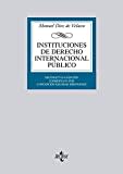 Instituciones de Derecho Internacional público (Derecho - Biblioteca Universitaria de Editorial Tecnos)