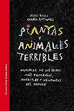 Plantas y animales terribles: 41 (Las Tres Edades / Nos Gusta Saber)