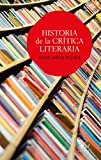 Historia de la crítica literaria (Ariel Letras)