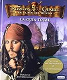 Piratas del Caribe. En el fin del Mundo. La Guía Total