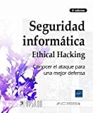 Seguridad informática - Ethical Hacking: Conocer el ataque para una mejor defensa (5ª edición) (Epsilon)