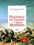 Historia de España en la Edad Moderna (Ariel Historia)