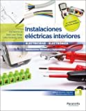 Instalaciones eléctricas interiores 4.ª edición (Electricidad y Electrónica)