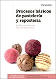 Procesos básicos de pastelería y repostería (Hostelería y Turismo)