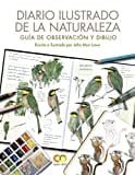 Diario ilustrado de la naturaleza. Guía de observación y dibujo (ESPACIO DE DISEÑO)